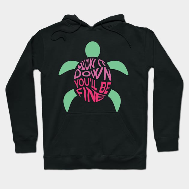 Turtle Slow It Down Hoodie by ardp13